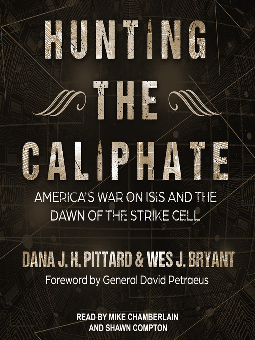 Title details for Hunting the Caliphate by Dana J.H. Pittard - Available